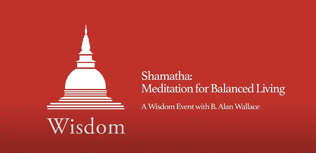 Alan Wallace Shamatha Live Interview, Talk, Q&A 176 Wisdom Event Title Card