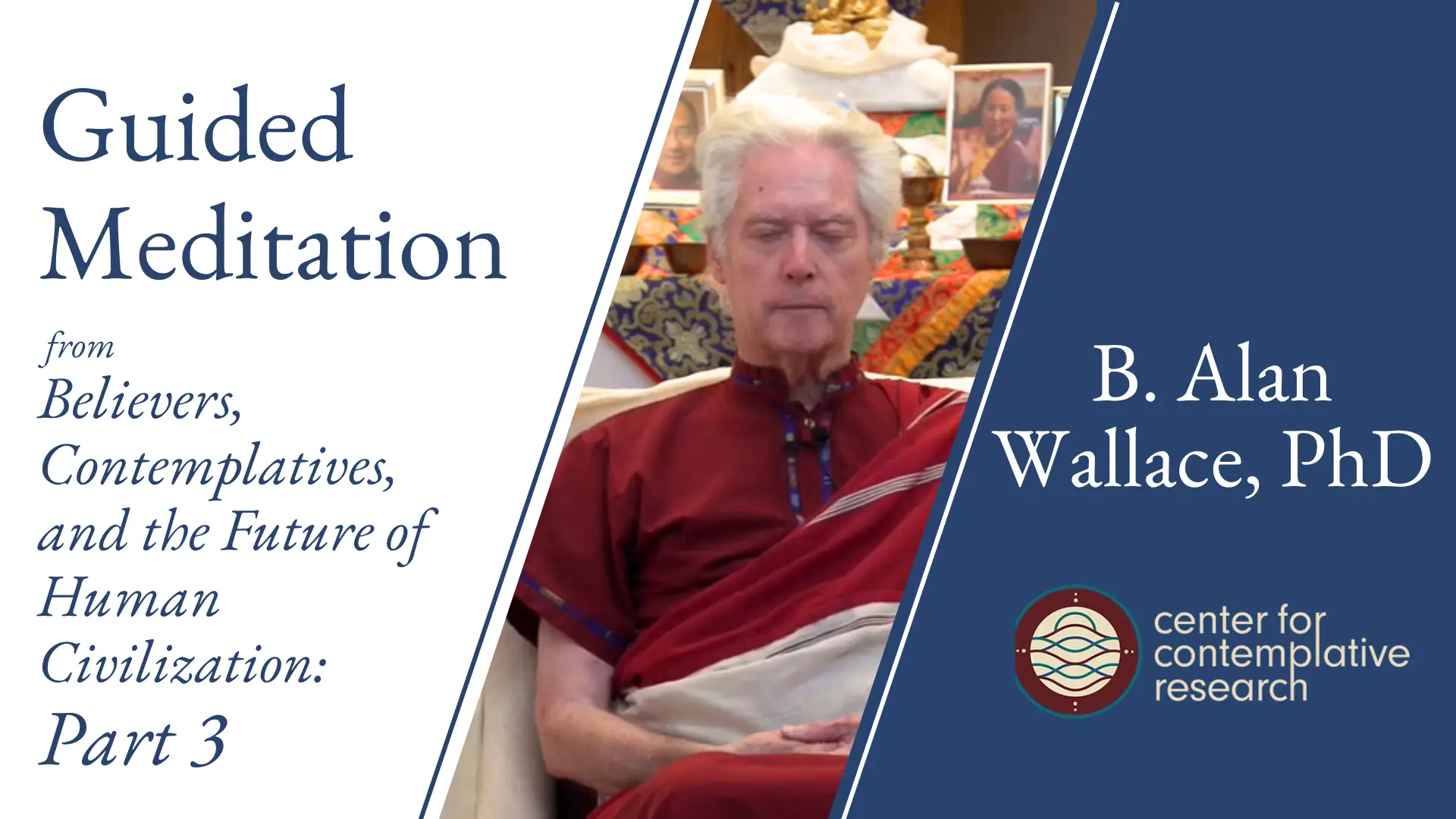 Vipashyana on the Nature of Mind 167 Meditation Session From P3 Believers Contemplatives And The Future Of Human Civilization