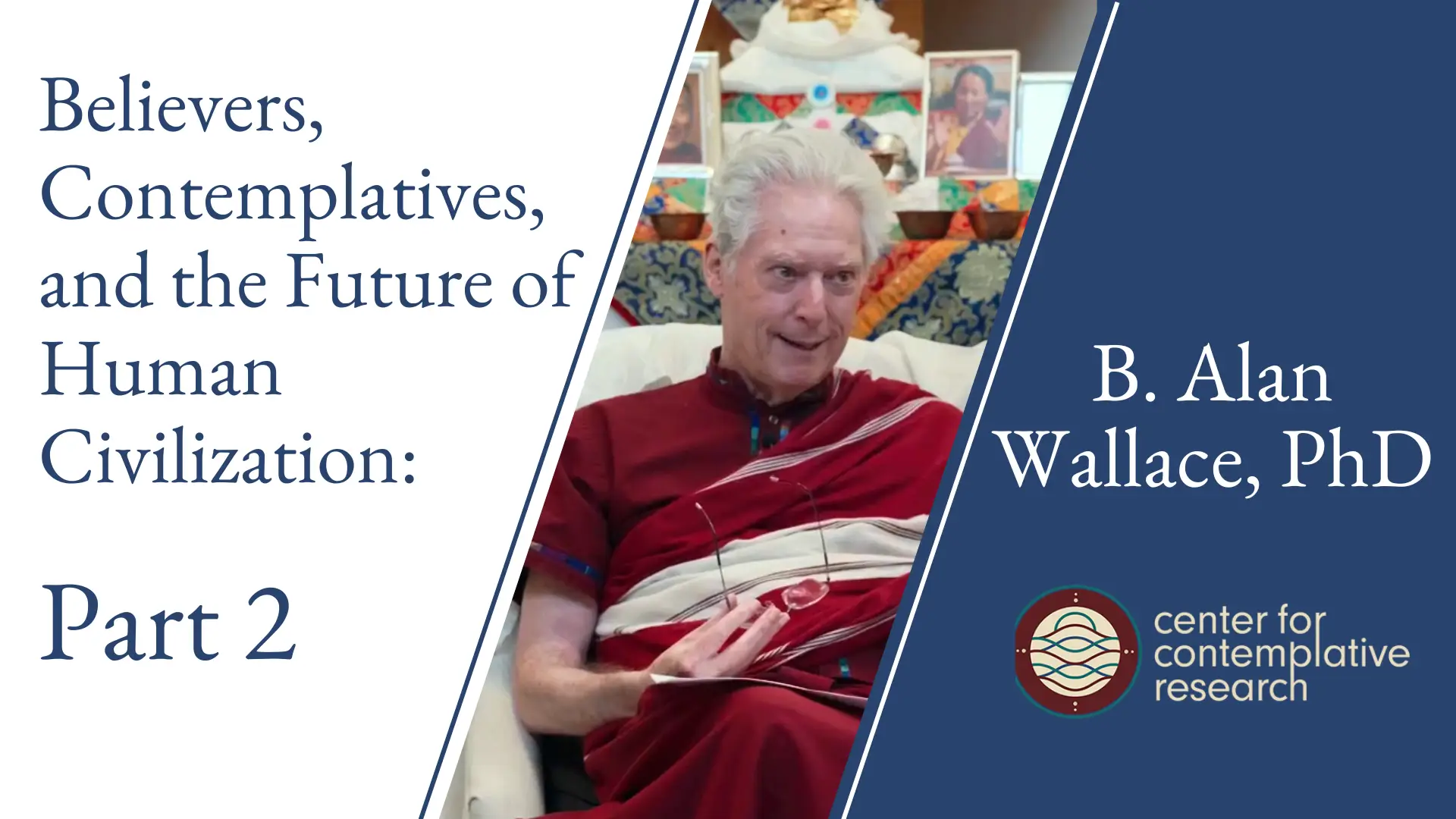 Believers, Contemplatives, and the Future of Human Civilization: A Buddhist Response to the Current Metacrisis | Part 2 181 P2 Card Believers Contemplatives And The Future Of Human Civilization