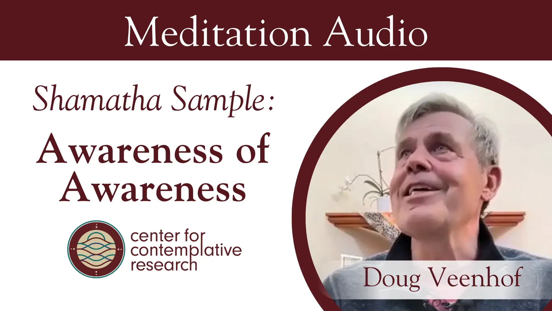 Ghatika Monthly (Meditation Audio): Shamatha Sample - Awareness of Awareness 147 Sample Awareness Of Awareness