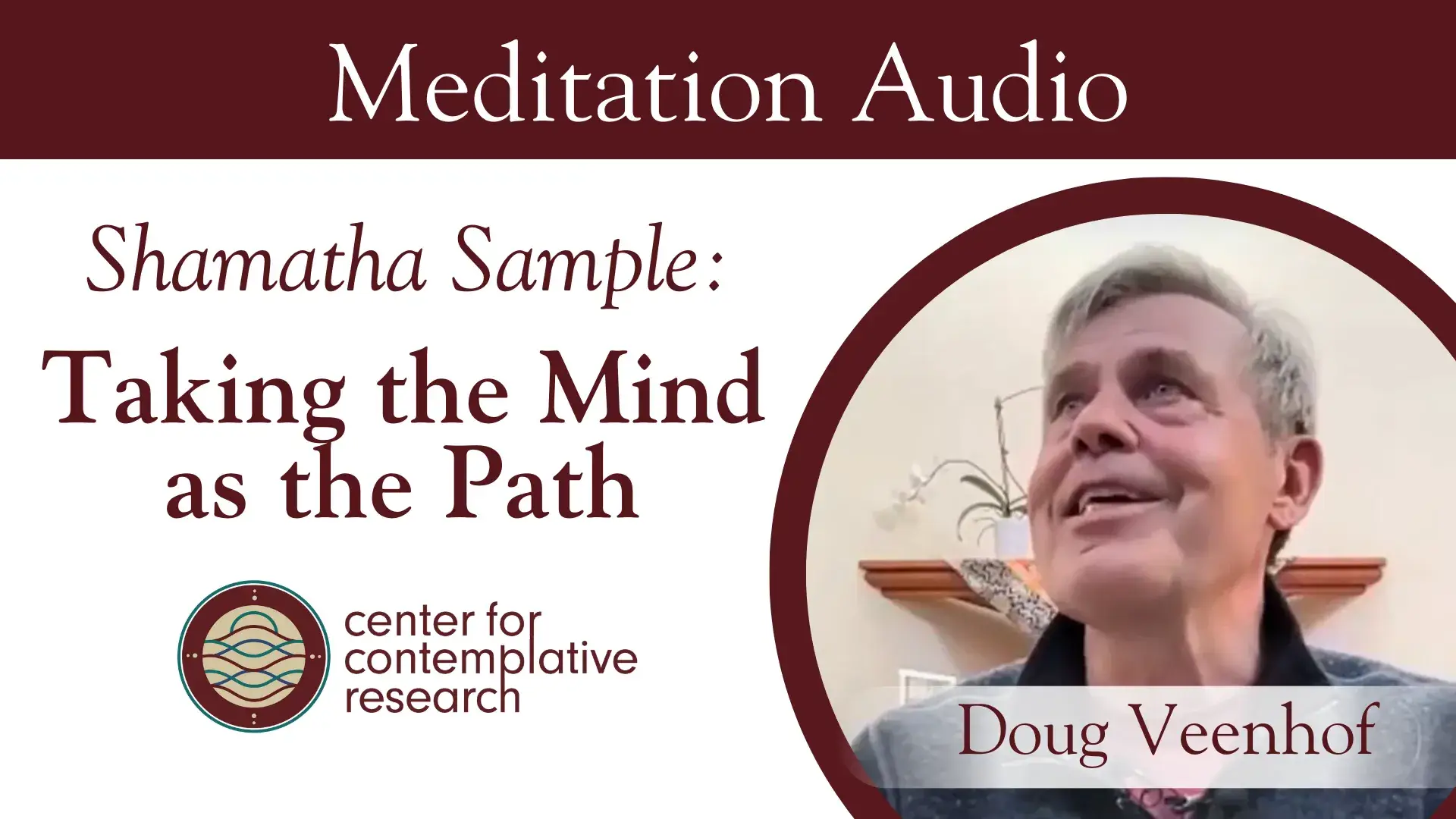 Ghatika Monthly (Meditation Audio): Shamatha Sample - Taking the Mind as the Path 149 Sample Taking The Mind As The Path