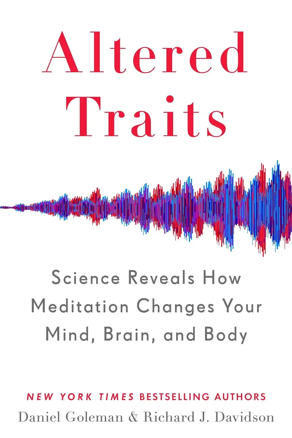 Altered Traits: Science Reveals How Meditation Changes Your Mind, Brain, and Body 74 Altered Traits Cover